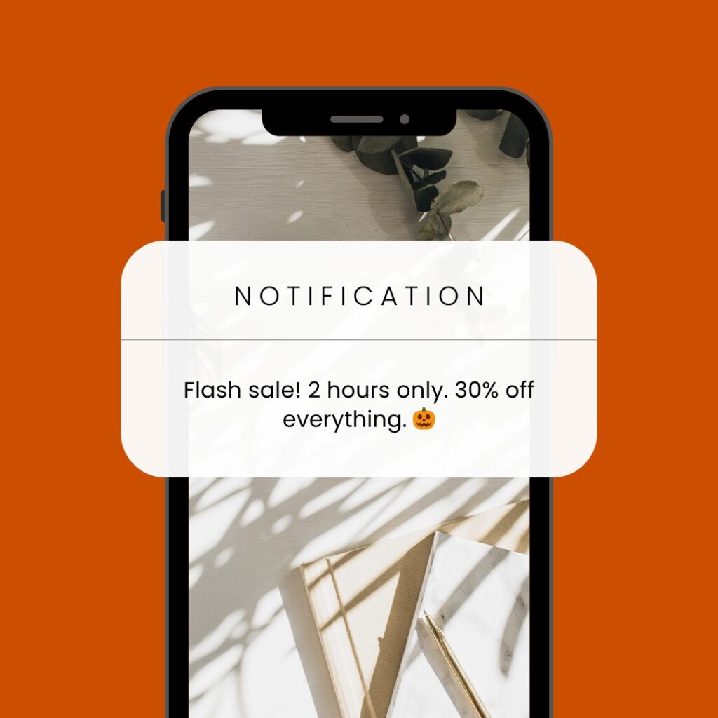 Phone notification reads 'Flash sale! 2 hours only. 30% off everything' with a pumpkin emoji